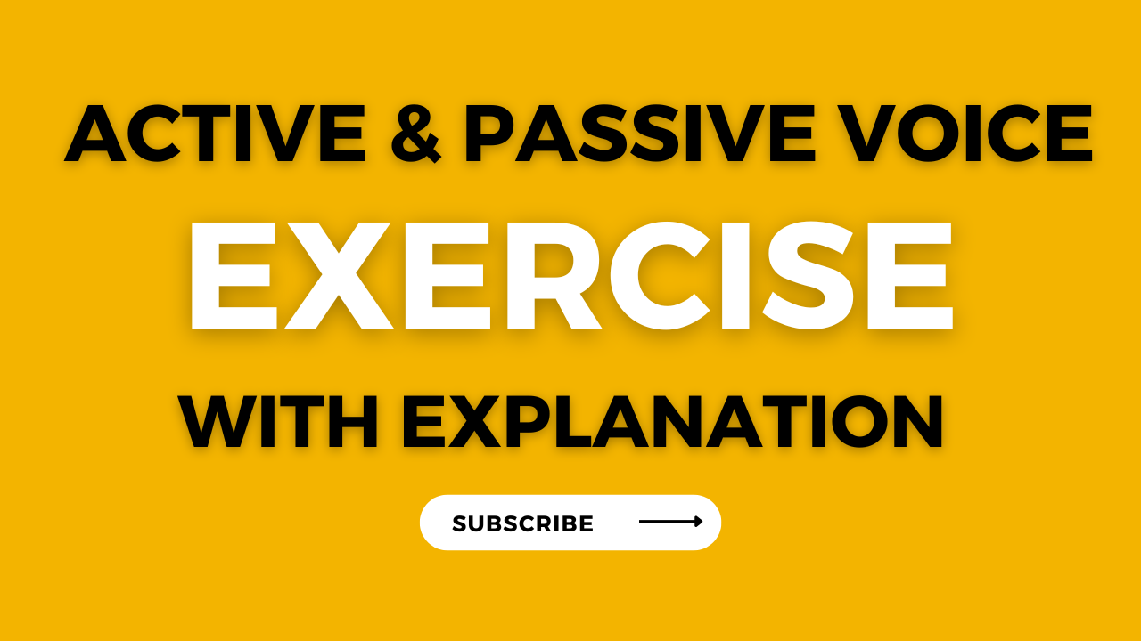 Active and Passive Exercise with Correct Answer and Explanation